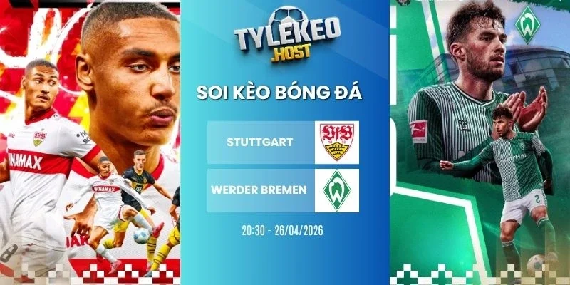 Ty le keo Stuttgart vs Werder Bremen - Bundesliga, 26/04/2026